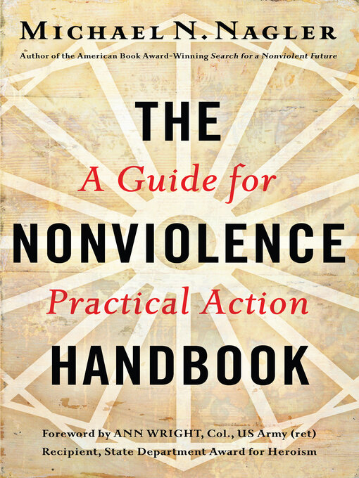 Title details for The Nonviolence Handbook by Michael N. Nagler Ph.D. - Available